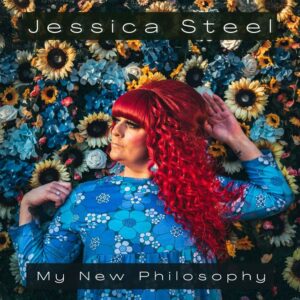 Jessica Steel - My New Philosophy